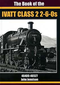 The Book Of The Ivatt Class 2 2-6-0s