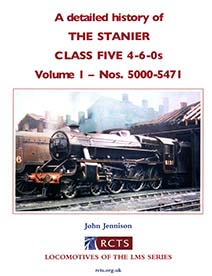 A Detailed History Of The Stanier Class Five 4-6-0s - Volume 1