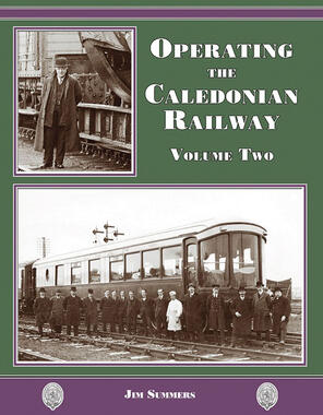 Operating the Caledonian Railway Vol. 2