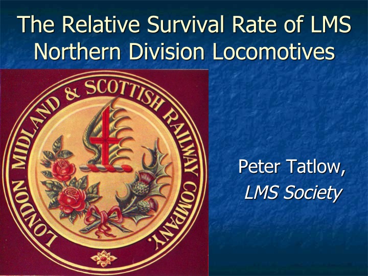 Relative Survival of LMS Northern Division Locomotives Slide 1